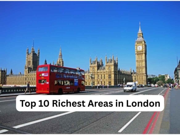 Top 10 Richest Areas in London